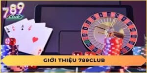 Giới thiệu tổng quan về 789 Club và Kingfun